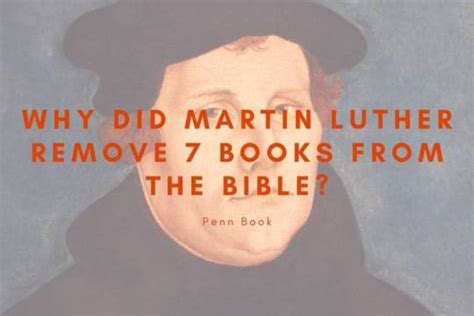 What Books Did Martin Luther Remove from the Bible: A Diverse Perspective