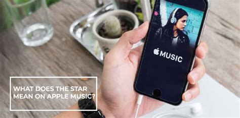 What Does the Star Mean on Apple Music and Its Deeper Interpretation