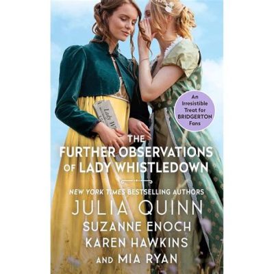 who is lady whistledown in the books and what role does she play in shaping the plot?